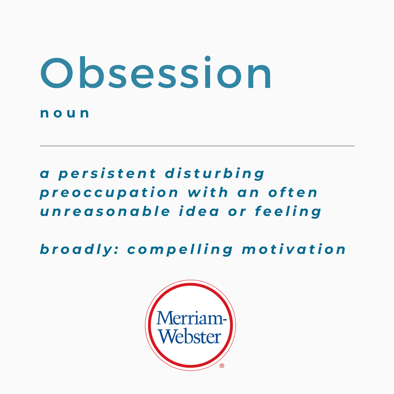 Obsession definition for business writer post