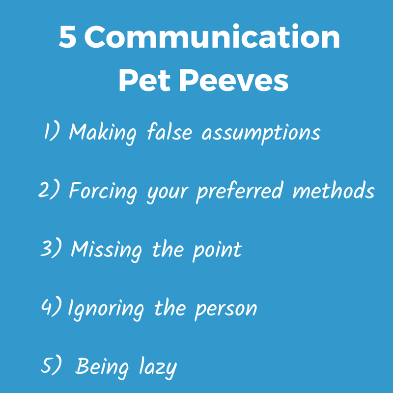 Communication Pet Peeves list