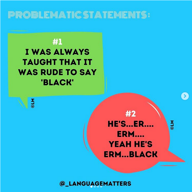 Language Matters-stopping racist/biases phrases
